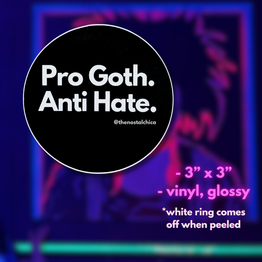 PRO GOTH ANTI HATE Sticker