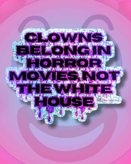 Clowns Belong In Horror Sticker