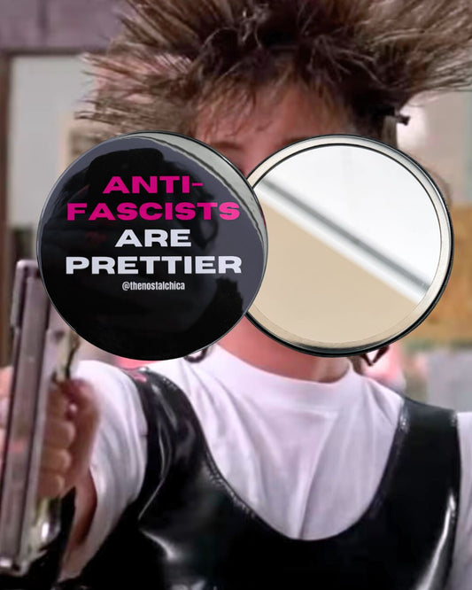 Anti-Fascists Are Prettier Mirror